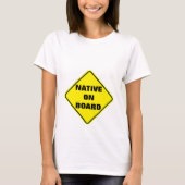 "Native on Board" Müttershirt T-Shirt (Vorderseite)