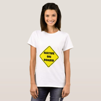 "Native on Board" Müttershirt T-Shirt