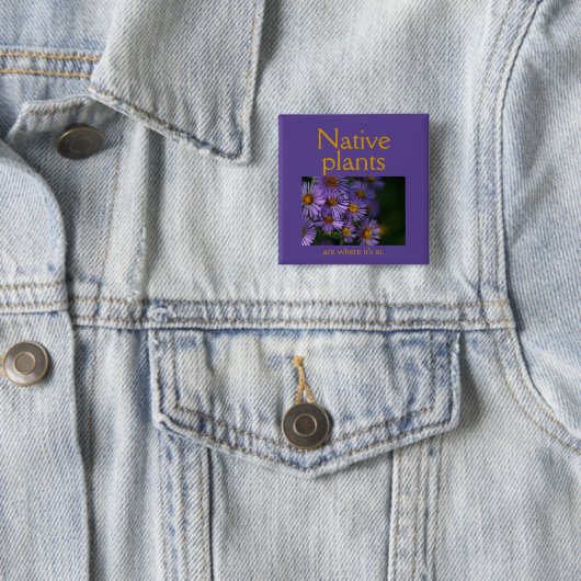 Native Pflanze sind dort, wo sie sind Button (Beispiel)