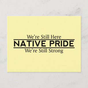 Native Pride Immer Noch Hier Immer Noch Stark Post Postkarte