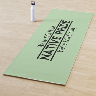Native Pride Still Here Still Strong Yoga Mat Yogamatte