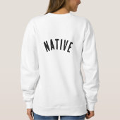 Native Sweatshirt (Rückseite)