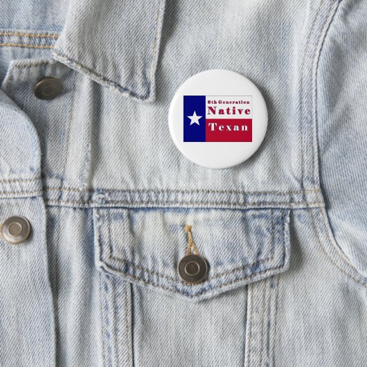 Native Texan Flag der 6. Generation Button (Beispiel)