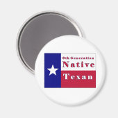 Native Texan Flag der 6. Generation Magnet (Vorderseite/Rückseite)