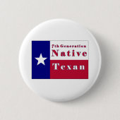 Native Texan Flag der 7. Generation Button (Vorderseite)