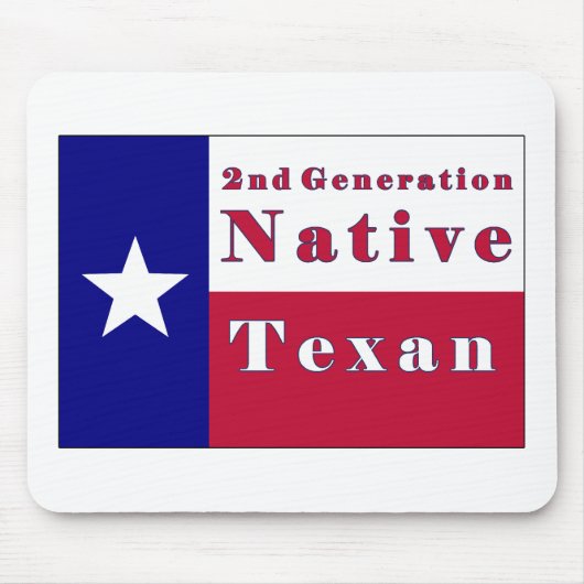 Native Texan Flag der zweiten Generation Mousepad (Vorne)