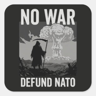 NATO abziehen - Anti-Kriegs-Frieden Quadratischer Aufkleber