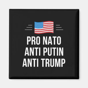Nato - Putin - Anti Trump - Magnet