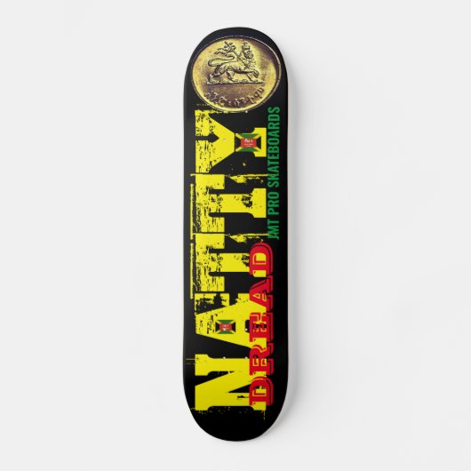NATTY DREAD Skateboard (Vorderseite)