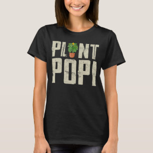 Natur Botanischer Garten Pflanze Popi Garening T-Shirt