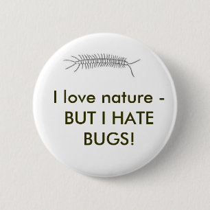 Natur der Liebe I - ABER ICH HASSE WANZEN! Button