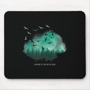 Natur ist die Kunst Gottes - Umweltschutz Mousepad
