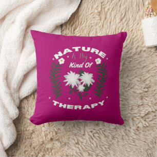 Natur ist meine Art von Therapie Florales Sommerde Kissen