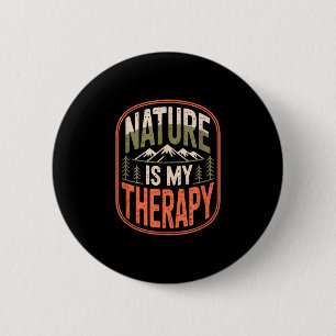 Natur ist Therapie Wandern Camping Berg Button