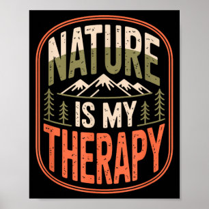 Natur ist Therapie Wandern Camping Berg Poster
