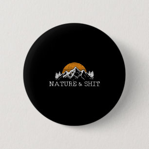 Natur & - Lustige Outdoor-Berge Camping Wanderung Button