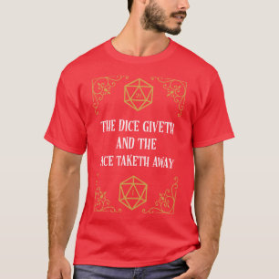 Natural 20 Critical Versag Dice gibt und nimmt Aw T-Shirt