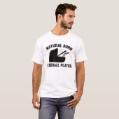 Natural Geboren Baseball Player T-Shirt (Vorne ganz)