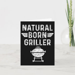 Natural Geboren Griller Byrbecue Funny Grillen Karte