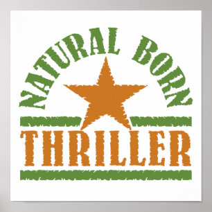 Natural Geboren Thriller Custom Poster