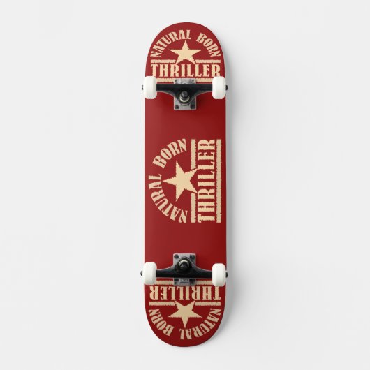 Natural Geboren Thriller Custom Skateboard (Vorderseite)
