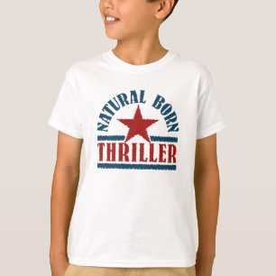Natural Geboren Thriller Shirt - wählen Sie den St