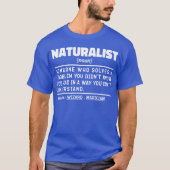 Naturalist Noun Cool Student Funny Nature Science T-Shirt (Vorderseite)