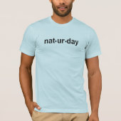 Naturday T - Shirt (Vorderseite)