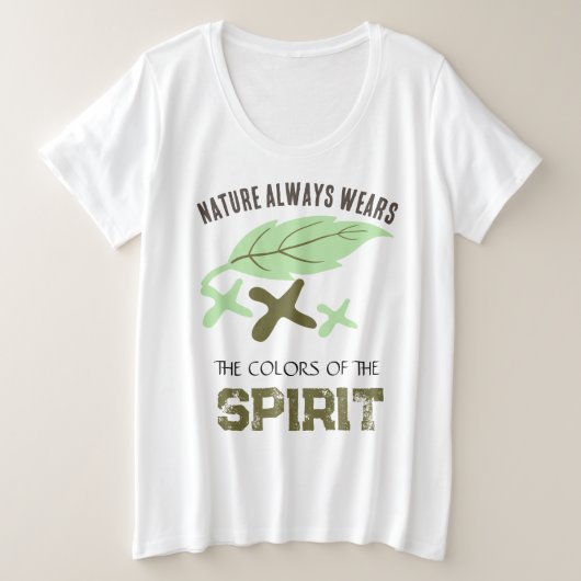 "Nature Always Wears" Leaf Große Größe T-Shirt (Design vorne)