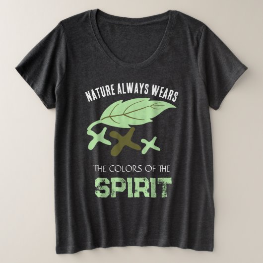 "Nature Always Wears" Leaf Große Größe T-Shirt (Design vorne)