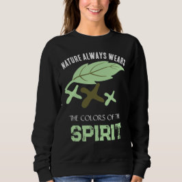 "Nature Always Wears" Leaf Sweatshirt