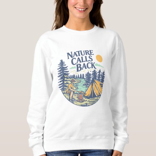 Nature Calls Back Sweatshirt (Vorderseite)