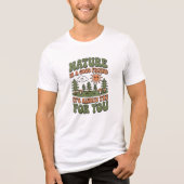 Nature Is a Good Friend  Tri-Blend Shirt (Vorderseite)