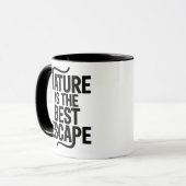Nature Is The Best Escape Outdoor Quote Design Tasse (Vorderseite Links)