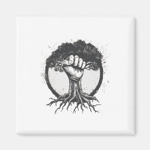 Nature Lover Environmentalist Fist Tree Roots Eart Magnet