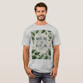 Nature Our Future Design T - Shirt (Vorne ganz)