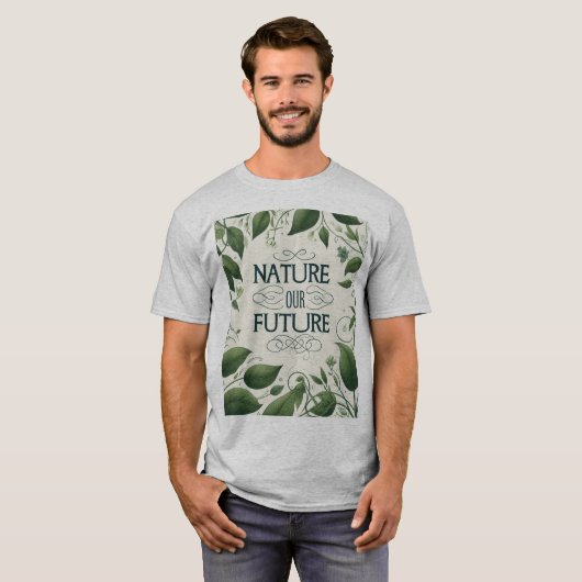 Nature Our Future Design T - Shirt (Vorne ganz)