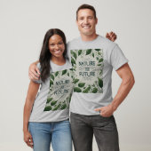 Nature Our Future Design T - Shirt (Unisex)