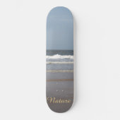 Nature sea  skateboard (Vorderseite)