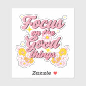 Nature Soul Slogan | Konzentration auf die guten D Aufkleber (Blatt)