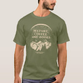 Naturekaffee und Bücher T-Shirt (Vorderseite)