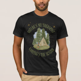 Nature's My Therapist - Camping ist die Session T-Shirt