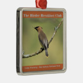 Naturfotografie Cedar Waxwing Vogelbeobachter Ornament Aus Metall (Rechts)