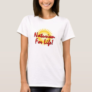 Naturist - Naturismus für das Leben T-Shirt