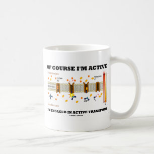 Natürlich bin ich aktiv, ich bin in aktivem Transp Kaffeetasse