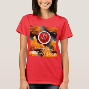 Natürlich bin ich heiß und scharf Shirt