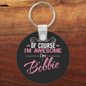 Natürlich bin ich Phantastisch, Bobbie zu sein Schlüsselanhänger (Vorderseite)