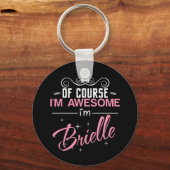 Natürlich bin ich Phantastisch, Brielle zu sein Schlüsselanhänger (Vorderseite)