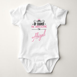 Natürlich bin ich Phantastisch, dass ich Abigail- Baby Strampler