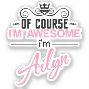 Natürlich bin ich Phantastisch, dass ich Ailyn bi Aufkleber